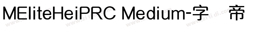 MEliteHeiPRC Medium字体转换
